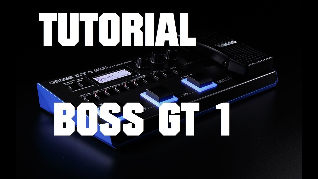 boss gt1 tutorial